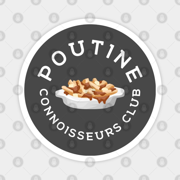 Poutine Connoisseurs Club Magnet by Rambling Cat